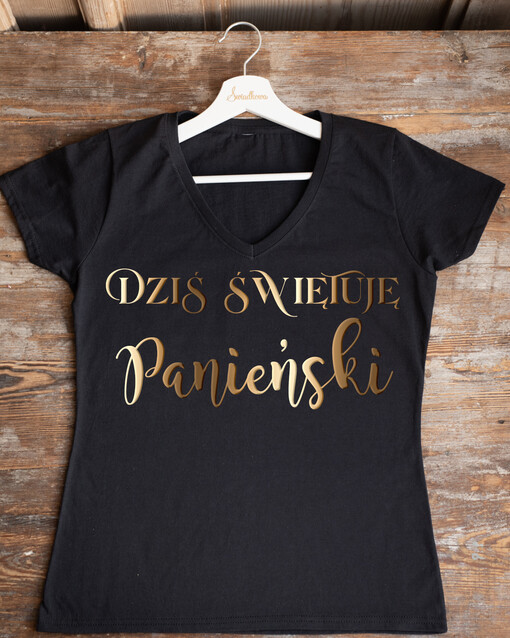  Koszulka T-Shirt z Napisem  Presonalizowana Koszulka z Napisem na Wieczór Panieński T-shirt Złoty Napis Dziś świętuję Wieczór Panieński