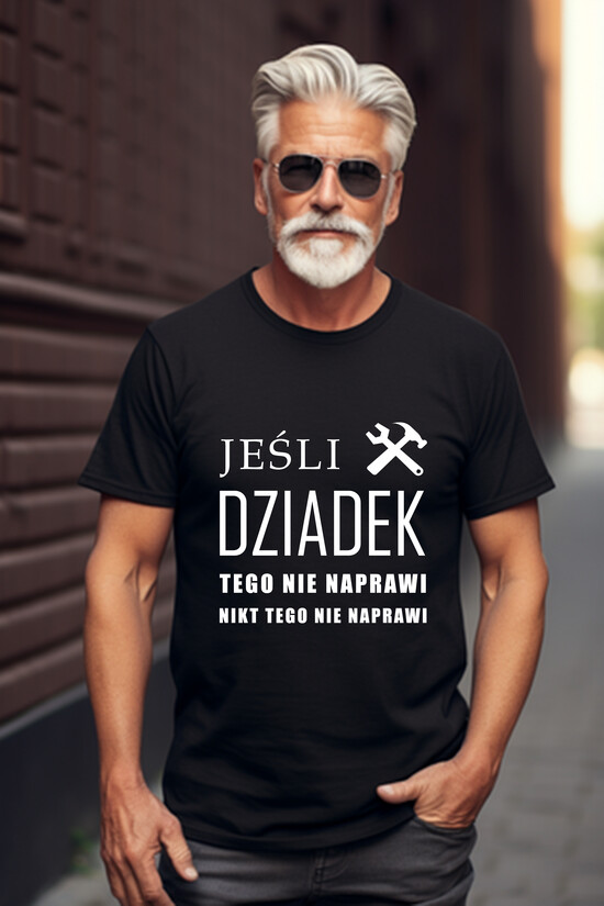 Prezenty dla Babci i Dziadka Prezenty dla Dziadka prezent dla dziadka czarna koszulka z nadrukiem, koszulka z napisami dla dziadka, pomysł na prezent  01/koszulka/dziadek