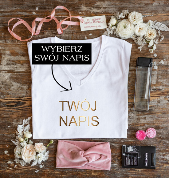 wieczór Panieński zestawy podziekowania na wieczór panieński Zestaw na wieczór Panieński  - Koszulka ze Złotym Napisem  Twój Napis - T-Shirt Złote litery Bidon i 9/prezb/wp