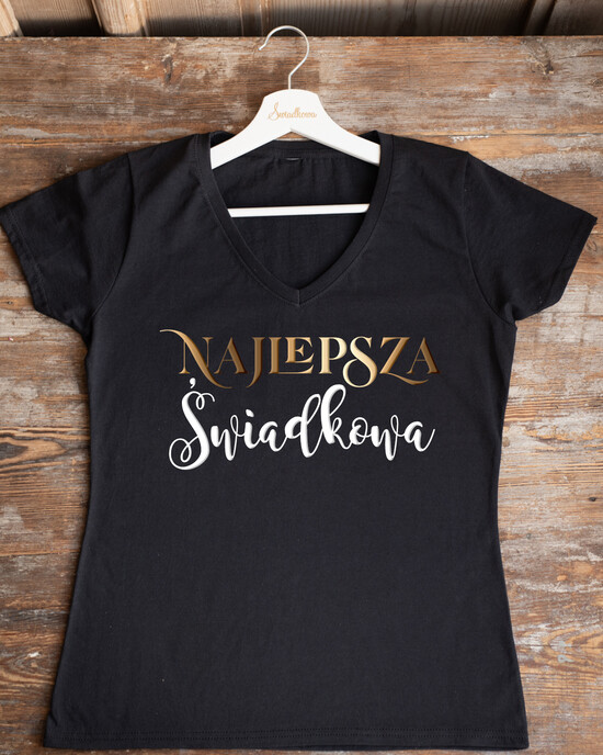 wieczór Panieński Koszulka T-Shirt z Napisem  Damska Koszulka z Napisem na Wieczór Panieński T-shirt Złoty Napis Najlepsza Świadkowa 15/glam/KOszDWP