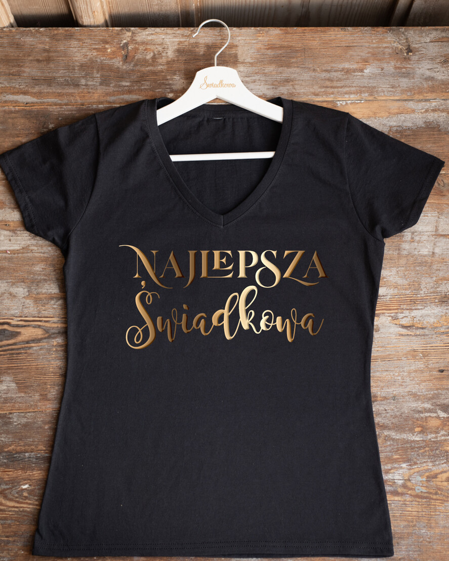 wieczór Panieński Koszulka T-Shirt z Napisem  Damska Koszulka z Napisem na Wieczór Panieński T-shirt Złoty Napis Najlepsza Świadkowa0
