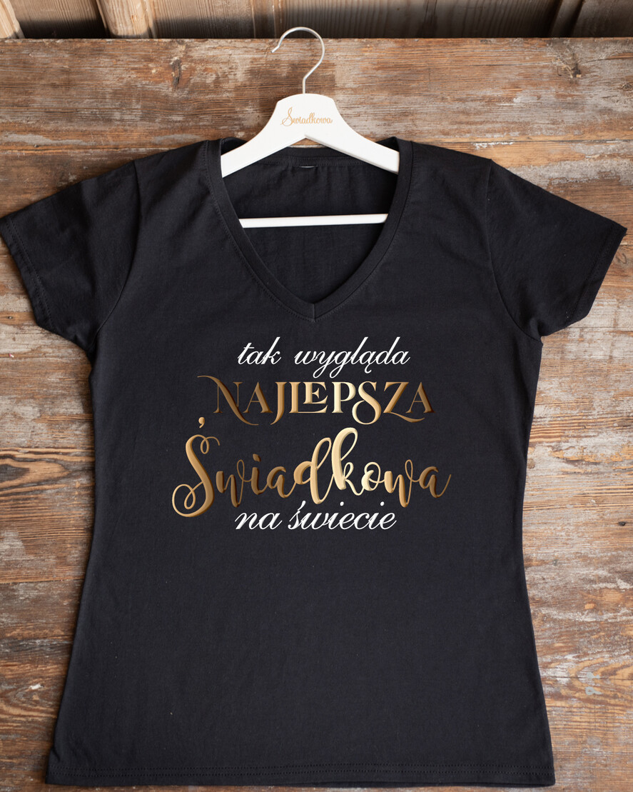 Prezenty dla Panny Młodej  Koszulka na Wieczór panieński  Presonalizowana Koszulka z Napisem na Wieczór Panieński T-shirt Złoty Napis Najlepsza Świadkowa0