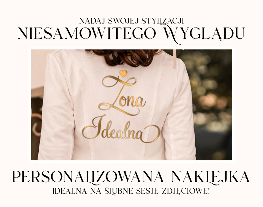 Panna Młoda  naklejki  prezent dla Panny Młodej naklejka na szlafrok, kurtkę dla Panny Młodej, napis na sesję zdjęciową Zona Idealna, różne kolory napisów na kurtkę, naklejka 1